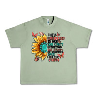 Oil Green they whispered to her you can't withstand the stor Urban Heavy Tee - MaliasSmallBusiness