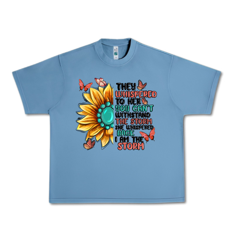 They Whispered To Her You Can't Withstand The Stor Urban Heavy Tee by MaliasSmallBusiness | Teevron