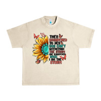 Sandshell they whispered to her you can't withstand the stor Urban Heavy Tee - MaliasSmallBusiness