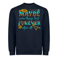 Navy maybe some things last forever after all Heavyweight Sweatshirt - NancyCooperArtShop