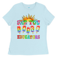 Baby Blue see you later educators Ladies Tee - HRA Design Shop