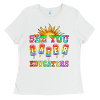 White see you later educators Ladies Tee - HRA Design Shop