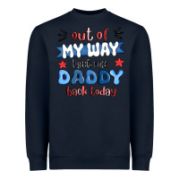 Navy out of my wat ı get my daddy back today Heavyweight Sweatshirt - MaliasSmallBusiness