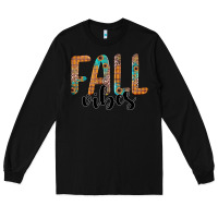 Black fall vibes Long Sleeve Tee - JahusDesignShop