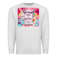 Oatmeal Heather last night we let the liquor talk Premium Sweatshirt - TumblerDesignByShophia