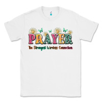 White prayer the strongest wireless connection Classic Tee - JahusDesignShop