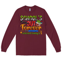 Burgundy schools out forever Long Sleeve Tee - NancyCooperArtShop