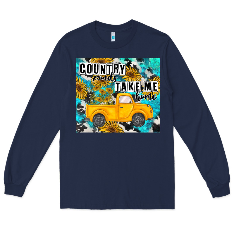 Country Roads Take Me Home Long Sleeve Tee by MaliasSmallBusiness | Teevron