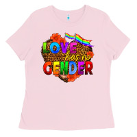 Bubblegum Pink love has no gender Ladies Tee - HRA Design Shop