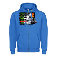 True Royal The Notorious Conor Mcgregor Fookin Nuttin Zipper Hoodie - Bettercallsaul