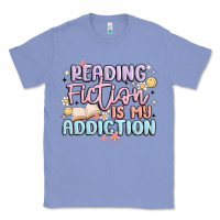Reading Fiction Is My Addiction Classic Tee | Teevron