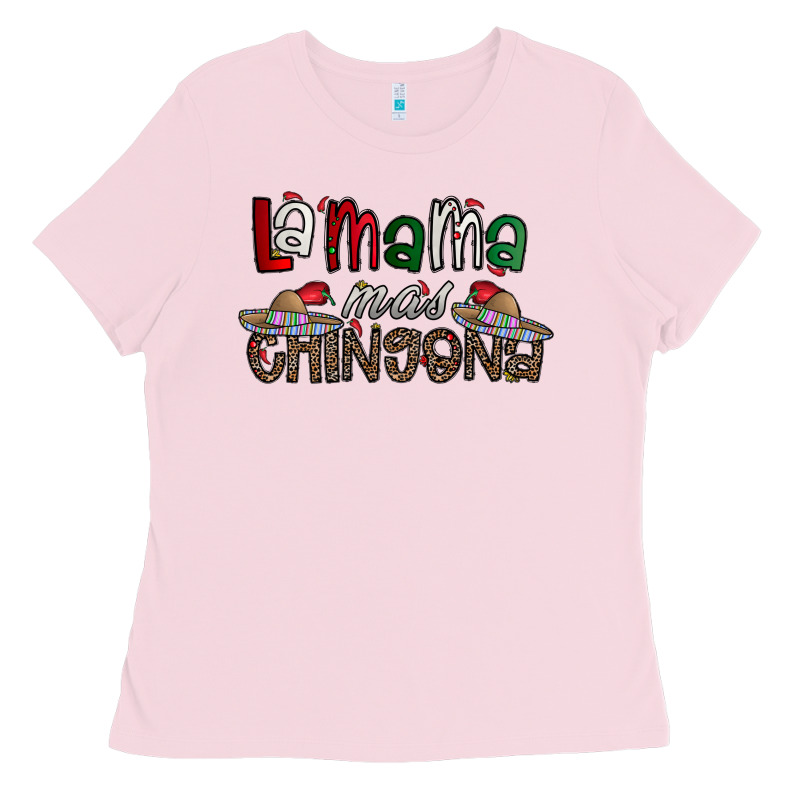 La Mama Mas Chingona Ladies Tee by CowhideDigitalArt | Teevron