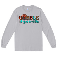 Moon Dust gobble til you wobble Long Sleeve Tee - JahusDesignShop