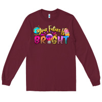 Burgundy your future is bright Long Sleeve Tee - NancyCooperArtShop