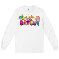 White your future is bright Long Sleeve Tee - NancyCooperArtShop