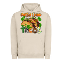 Pigment French Oak I wish i had tacos St. Patrick's day Urban Hoodie - FaDigitalArtStudio