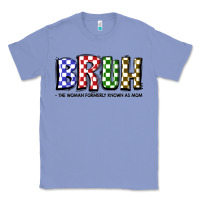 Colony Blue bruh the woman formerly known as mom Classic Tee - JahusDesignShop