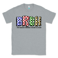 Heather Grey bruh the woman formerly known as mom Classic Tee - JahusDesignShop