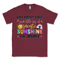 Burgundy good morning world your little ray of sarcastic Classic Tee - MaliasSmallBusiness