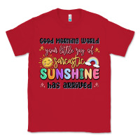Red good morning world your little ray of sarcastic Classic Tee - MaliasSmallBusiness