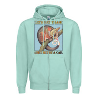 Seafoam Let's Eat Trash & Get Hit By A Car Zipper Hoodie - Bettercallsaul