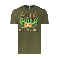 Vintage Olive shut up liver you're fine Vintage Tee - MaliasSmallBusiness
