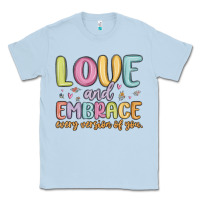 Dusty Blue love and embrace every version of you Classic Tee - MaliasSmallBusiness