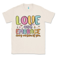 Natural love and embrace every version of you Classic Tee - MaliasSmallBusiness
