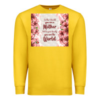 To The World You Are A Mother But To Your Family Y Premium Sweatshirt | Teevron