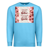Ocean Blue to the world you are a mother but to your family y Premium Sweatshirt - TumblerDesignByShophia