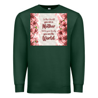 Sports Green to the world you are a mother but to your family y Premium Sweatshirt - TumblerDesignByShophia