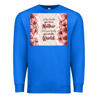 True Royal to the world you are a mother but to your family y Premium Sweatshirt - TumblerDesignByShophia