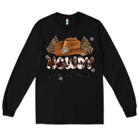 Black howdy christmas Long Sleeve Tee - MaliasSmallBusiness