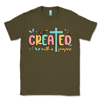 Army Green created with a purpose Classic Tee - MaliasSmallBusiness