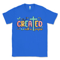 True Royal created with a purpose Classic Tee - MaliasSmallBusiness