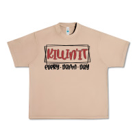 Burro killin it every damn day Urban Heavy Tee - MaliasSmallBusiness