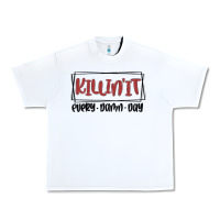 White killin it every damn day Urban Heavy Tee - MaliasSmallBusiness