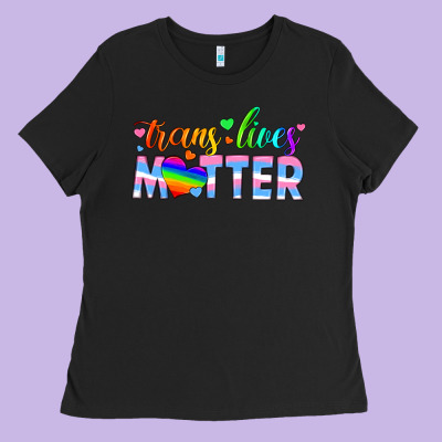 Trans Lives Matter Ladies Tee Designed By Hra Design Shop