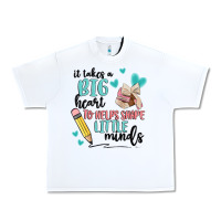 White it takes a big hearts to helps shape little minds Urban Heavy Tee - MaliasSmallBusiness