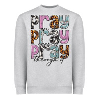 Heather Grey pray on it pray over it pray through it Heavyweight Sweatshirt - NancyCooperArtShop