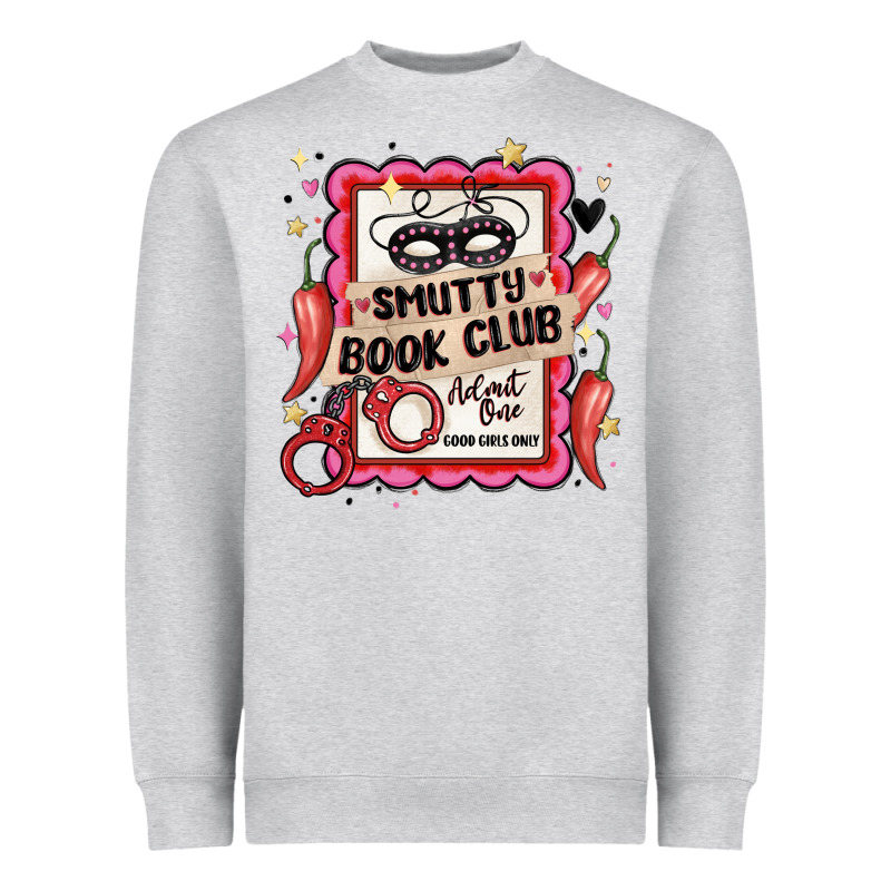 Smutty Book Club Admit One Good Girls Only Heavyweight Sweatshirt by MaliasSmallBusiness | Teevron