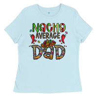 Baby Blue nacho average dad Ladies Tee - CowhideDigitalArt