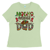 Matcha nacho average dad Ladies Tee - CowhideDigitalArt