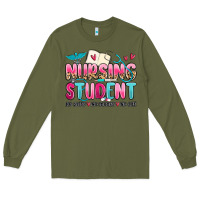 Army Green nursing student no sleep no money no life Long Sleeve Tee - MaliasSmallBusiness