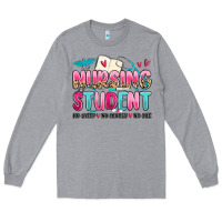 Heather Grey nursing student no sleep no money no life Long Sleeve Tee - MaliasSmallBusiness