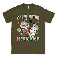 Army Green caffeinated and medicated Classic Tee - MaliasSmallBusiness
