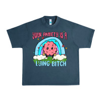 Midnight Navy your anxiety is a lying bitch Urban Heavy Tee - MaliasSmallBusiness