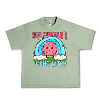 Oil Green your anxiety is a lying bitch Urban Heavy Tee - MaliasSmallBusiness