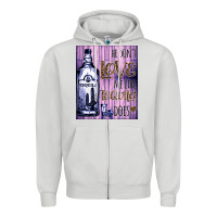 Dove Grey He don't like me like Tequila does nobody can Zipper Hoodie - Bettercallsaul