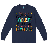Navy being a functional adult every day seems  a bit ex Long Sleeve Tee - MaliasSmallBusiness